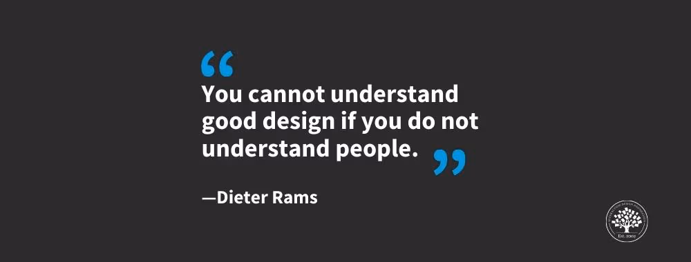 Dieter Rams — you cannot understand good design if you do not understand people